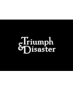 Triumph & disaster